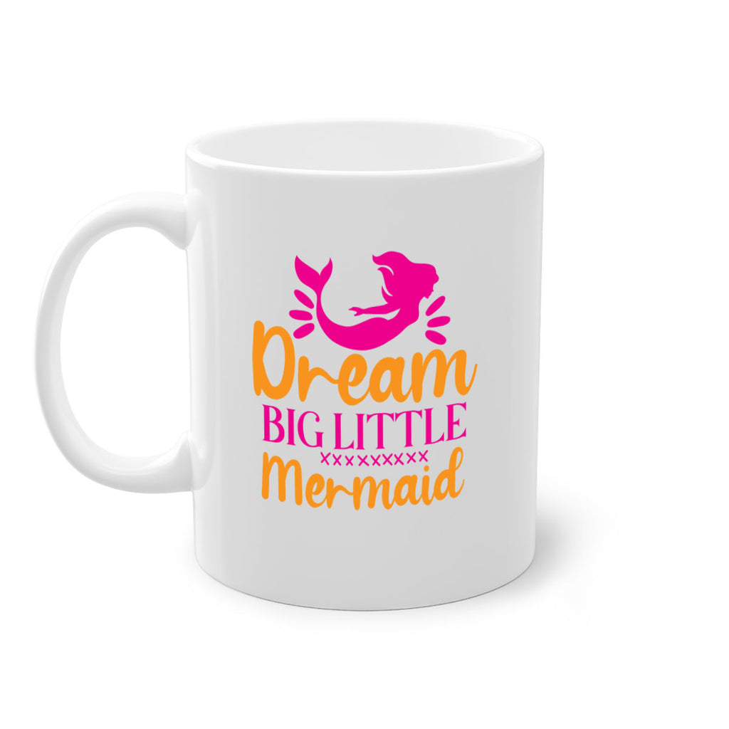 Dream Big Little Mermaid 117#- mermaid-Mug / Coffee Cup