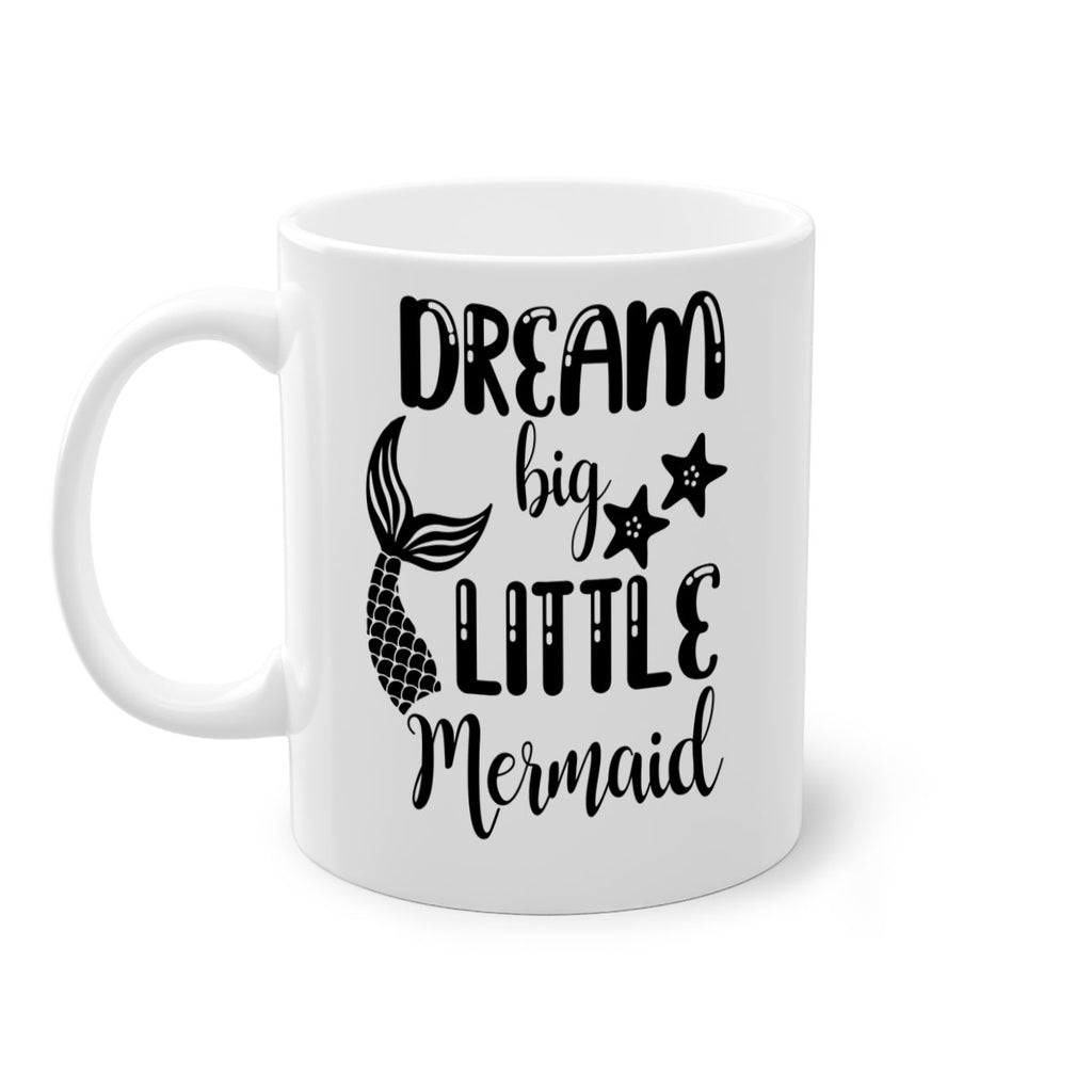 Dream big little Mermaid 131#- mermaid-Mug / Coffee Cup