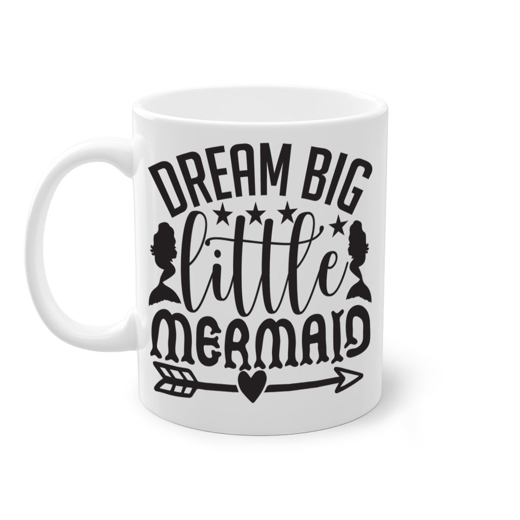 Dream big little mermaid 129#- mermaid-Mug / Coffee Cup