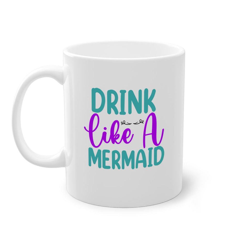 Drink Like A Mermaid 139#- mermaid-Mug / Coffee Cup