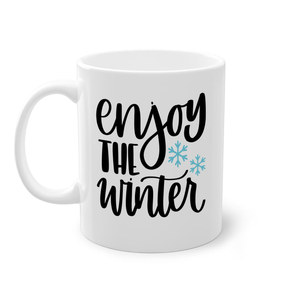 Enjoy The Winter340#- winter-Mug / Coffee Cup