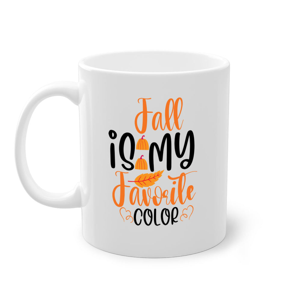 Fall Is My Favorite Color 118#- fall-Mug / Coffee Cup