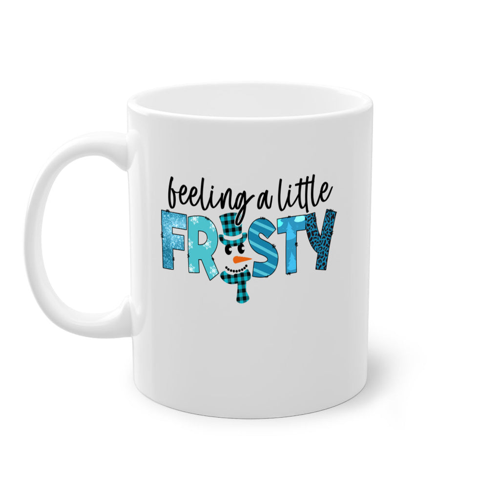Feeling a little frosty 105#- winter-Mug / Coffee Cup