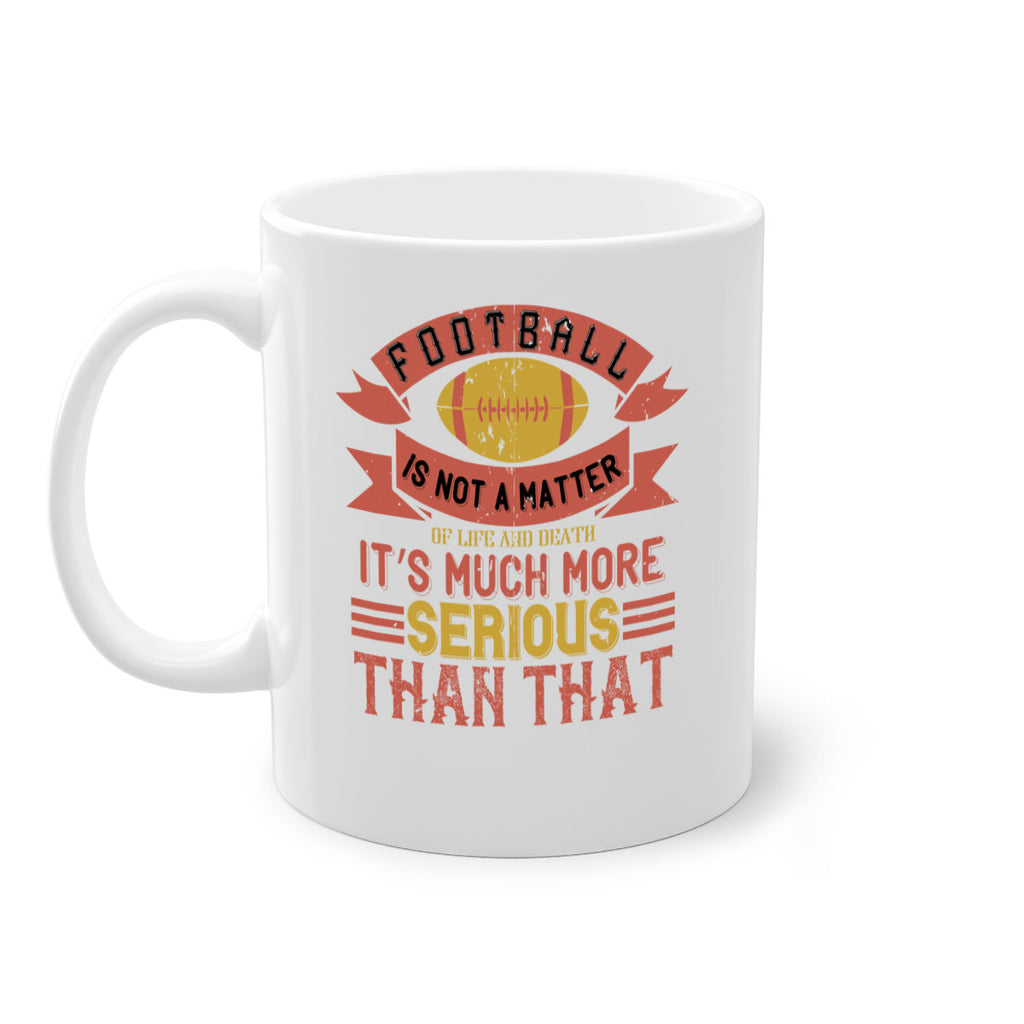 Football is not a matter 1245#- football-Mug / Coffee Cup