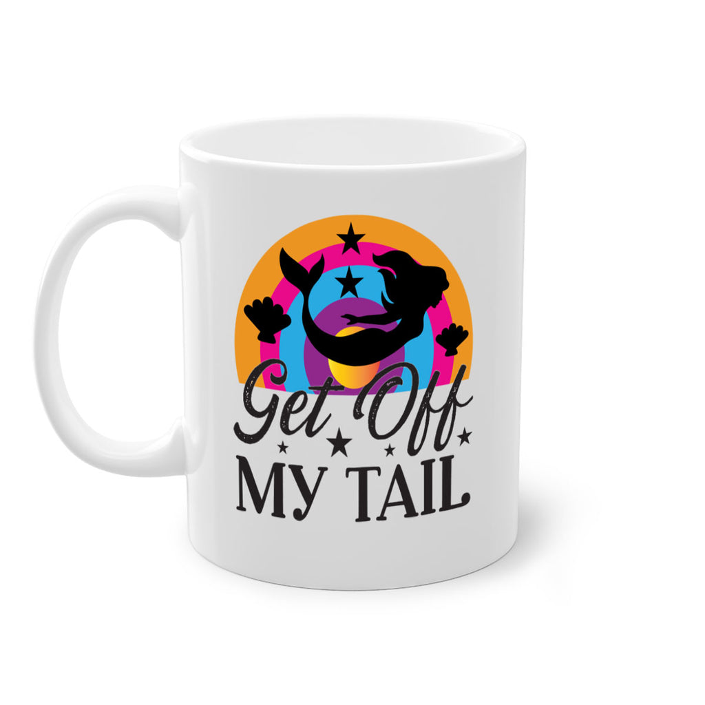 Get off my tail 182#- mermaid-Mug / Coffee Cup