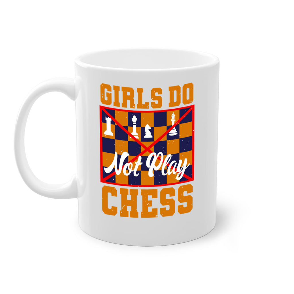 Girls do not play chess 49#- chess-Mug / Coffee Cup