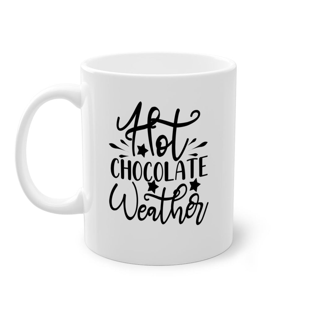 Hot Chocolate Weather 199#- winter-Mug / Coffee Cup