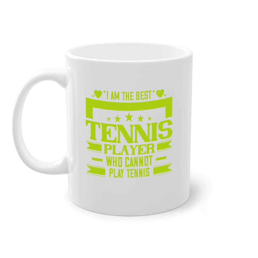 I am the best tennis player who cannot play tennis 1167#- tennis-Mug / Coffee Cup