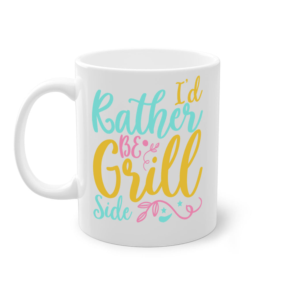 ID RATHER BE GRILL SIDE Style 62#- Summer-Mug / Coffee Cup