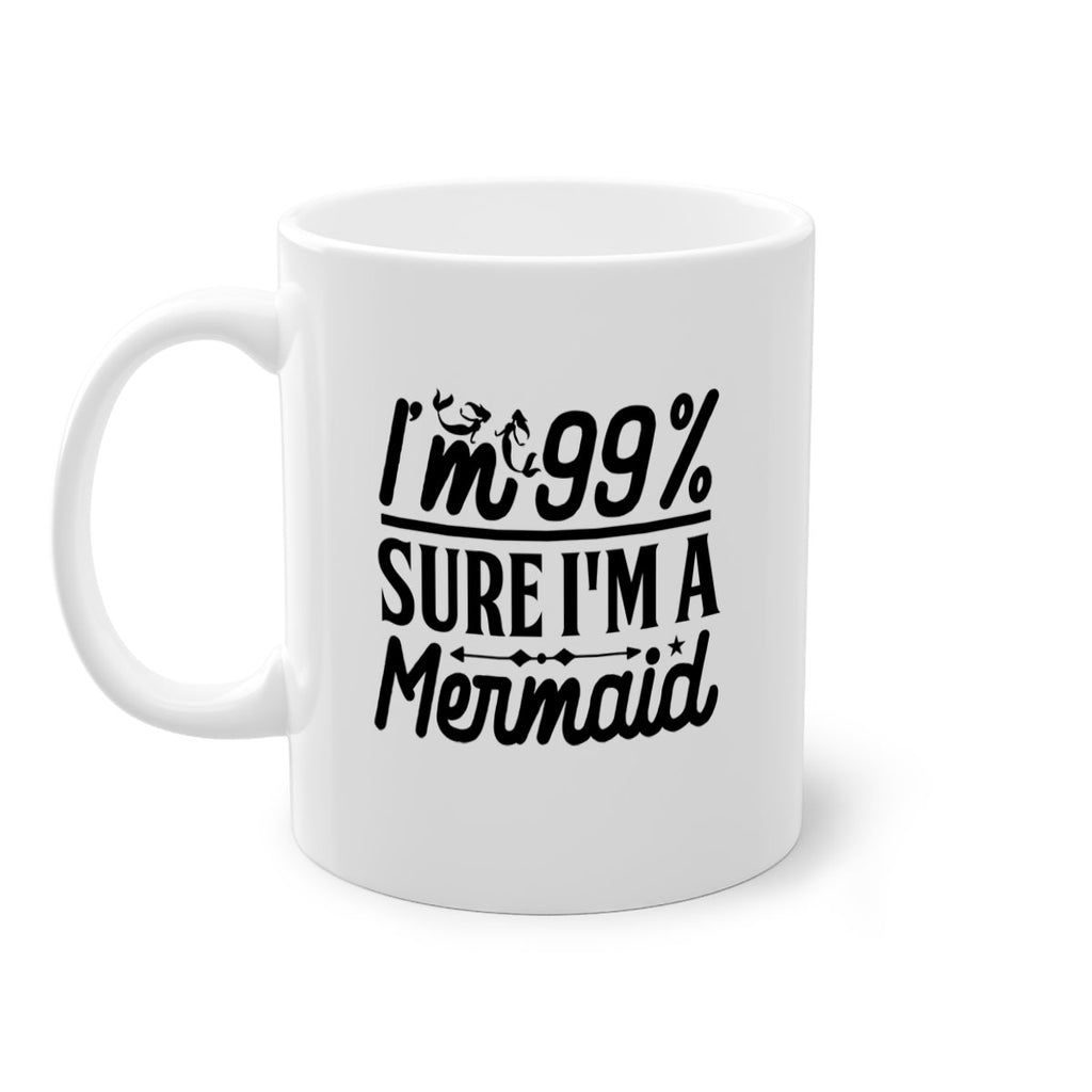 Im Sure Im a 250#- mermaid-Mug / Coffee Cup