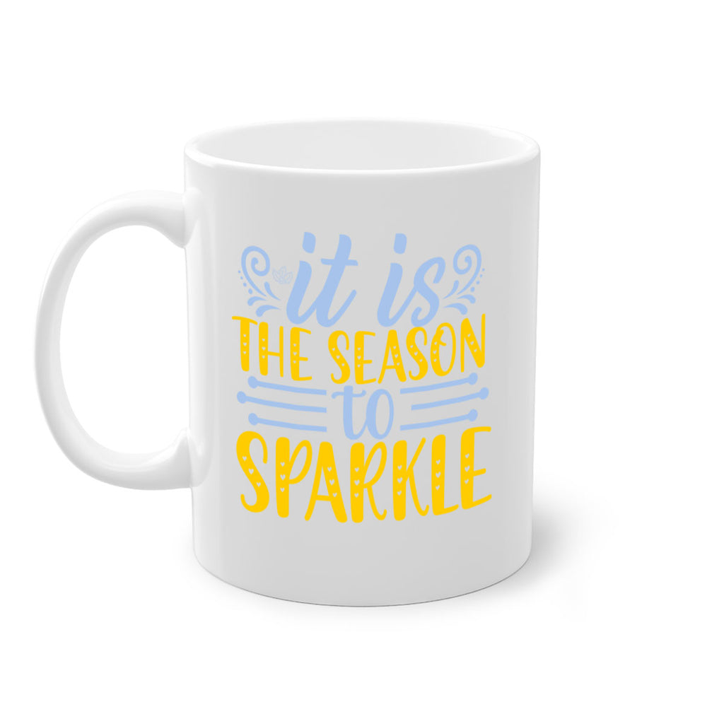 It is the season to sparkle256#- winter-Mug / Coffee Cup