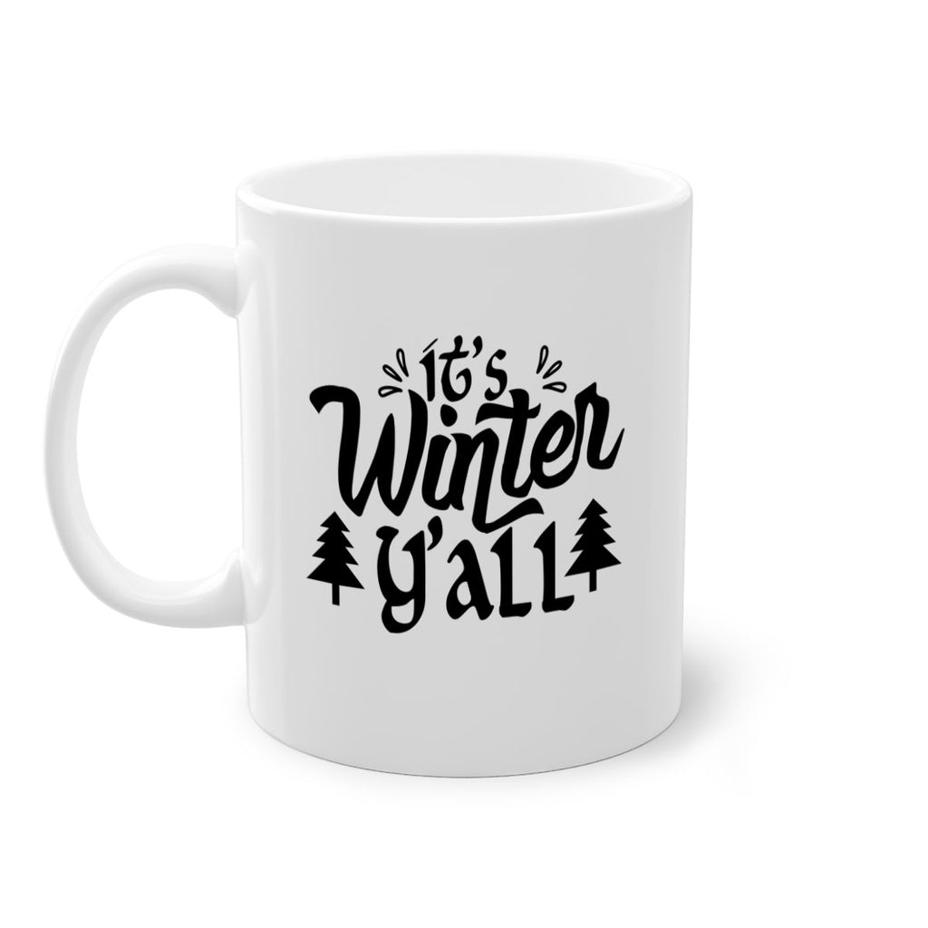 It s Winter Y all 257#- winter-Mug / Coffee Cup