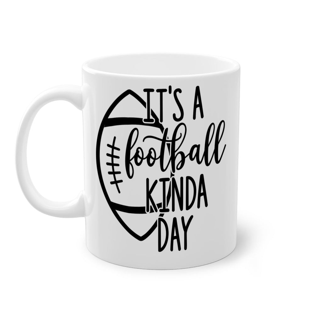Its a football kinda day 999#- football-Mug / Coffee Cup