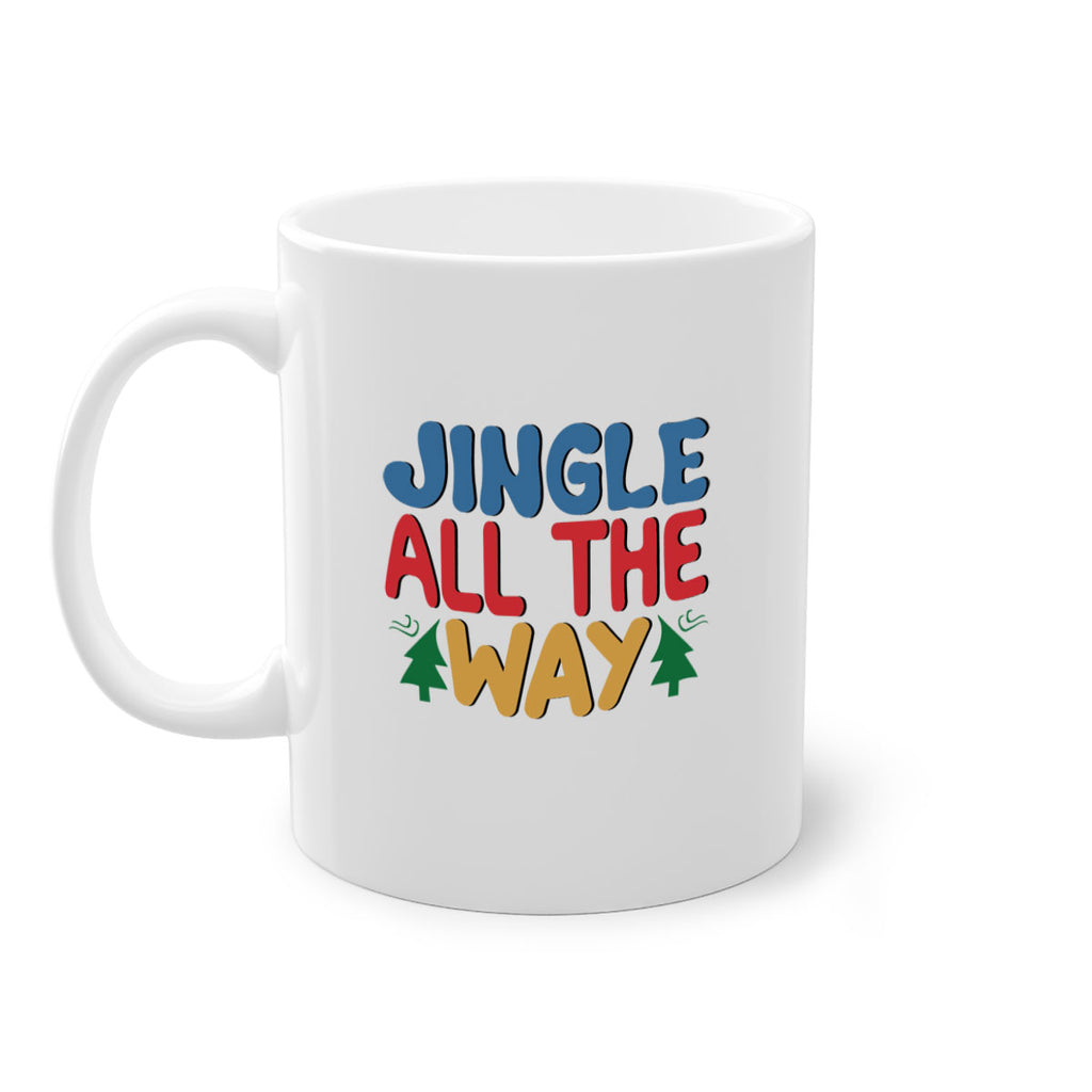 Jingle All the Way 278#- winter-Mug / Coffee Cup