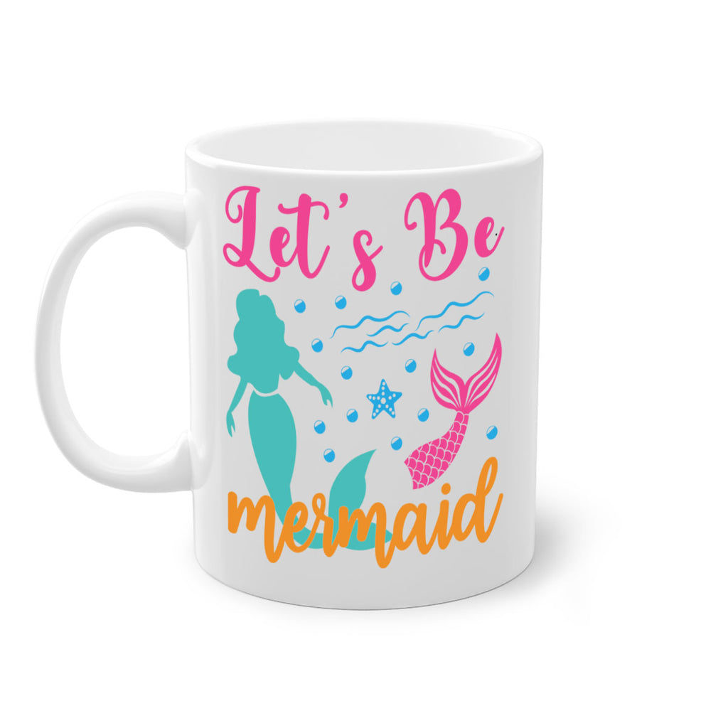 Lets Be Mermaids Design 301#- mermaid-Mug / Coffee Cup