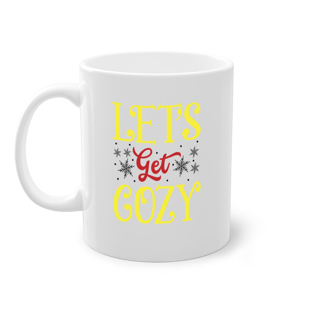 Lets Get Cozy Winter 298#- winter-Mug / Coffee Cup