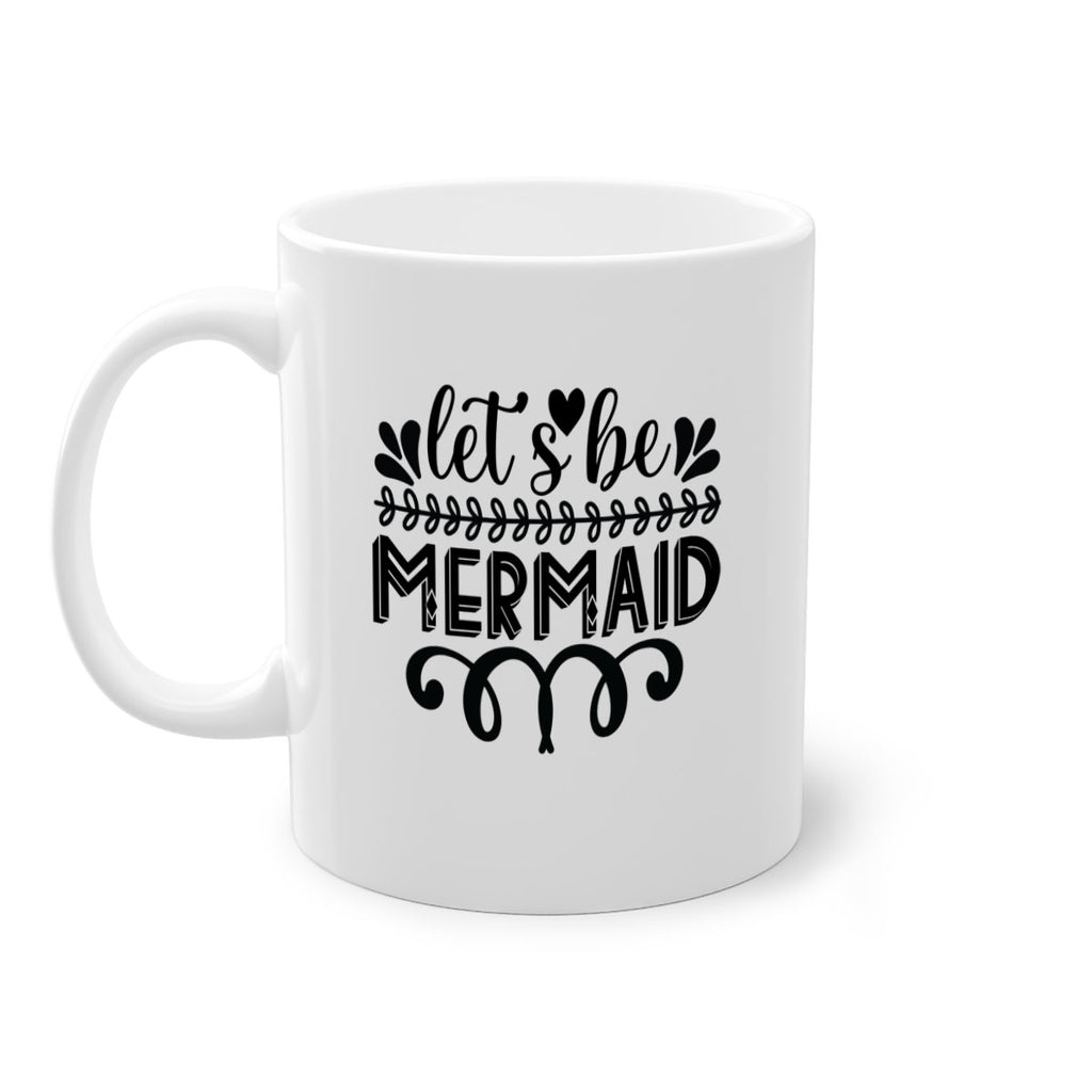 Lets be mermaid 291#- mermaid-Mug / Coffee Cup
