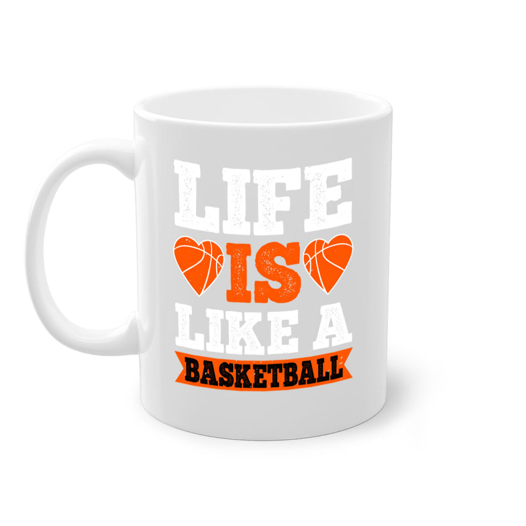 Life is like a basketball 897#- basketball-Mug / Coffee Cup