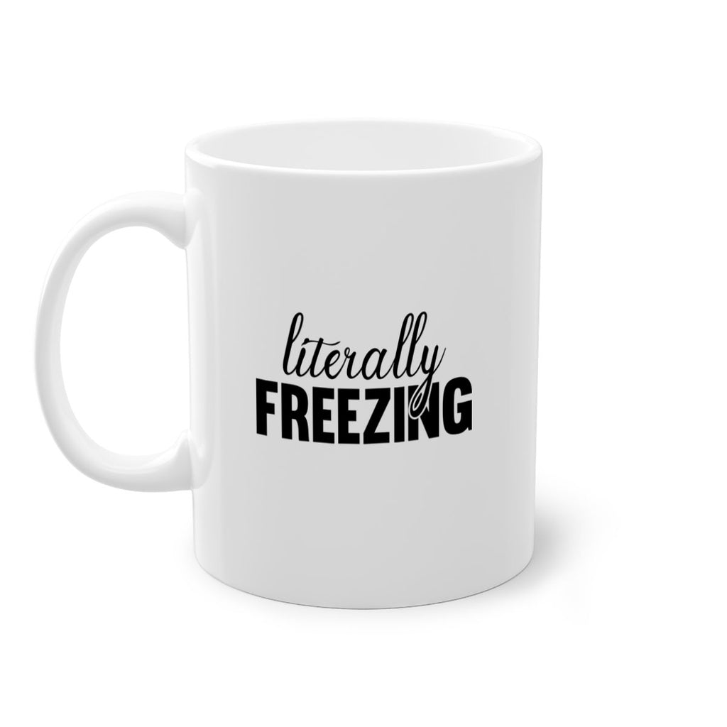 Literally Freezing 304#- winter-Mug / Coffee Cup