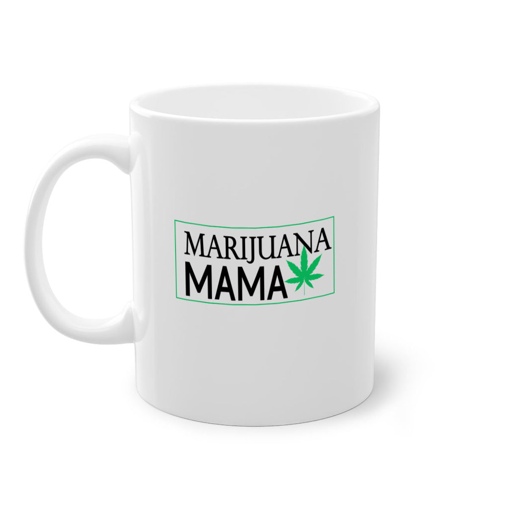 Marijuana Mama 206#- marijuana-Mug / Coffee Cup
