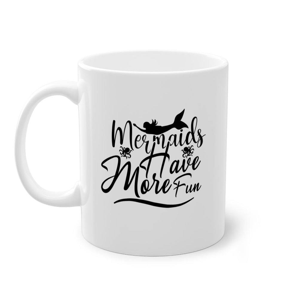 Mermaids Have More Fun 469#- mermaid-Mug / Coffee Cup