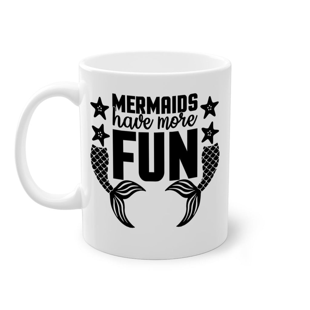 Mermaids have more fun 492#- mermaid-Mug / Coffee Cup