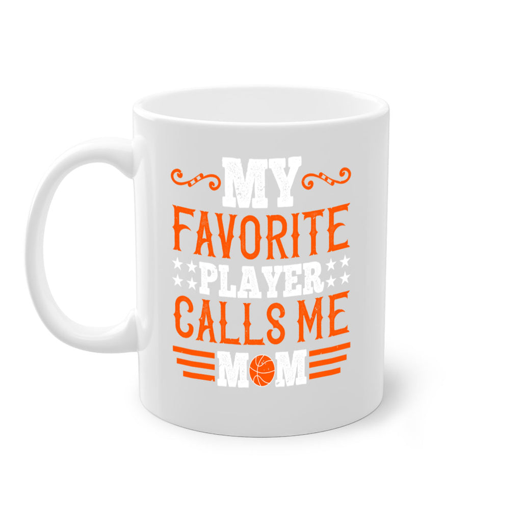 My favorite player calls me mom 1866#- basketball-Mug / Coffee Cup