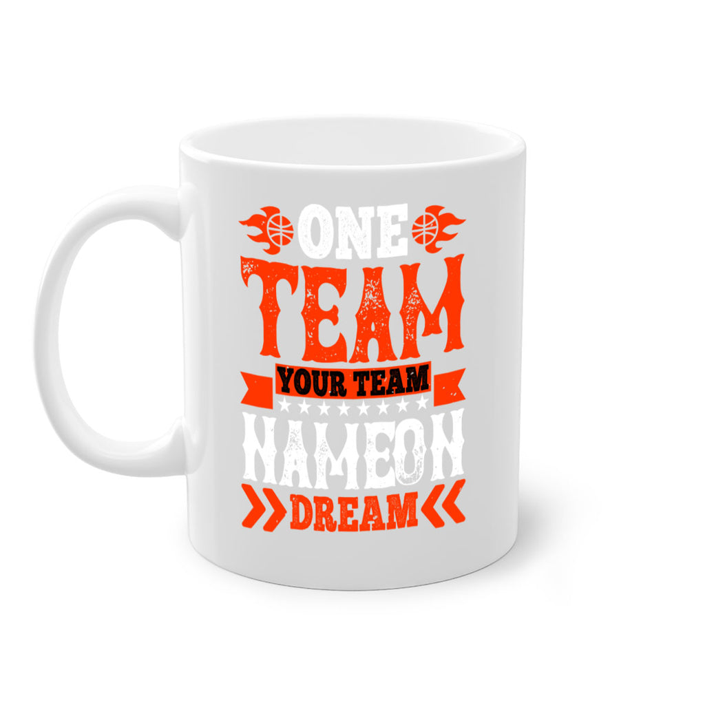 One team Your team Name on dream 1797#- basketball-Mug / Coffee Cup