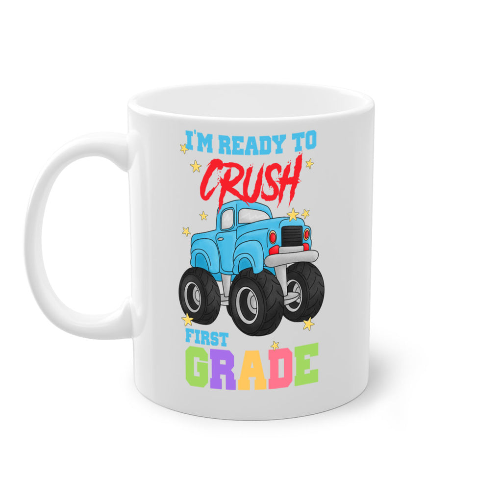Ready to Crush 1st Grade 5#- First Grade-Mug / Coffee Cup