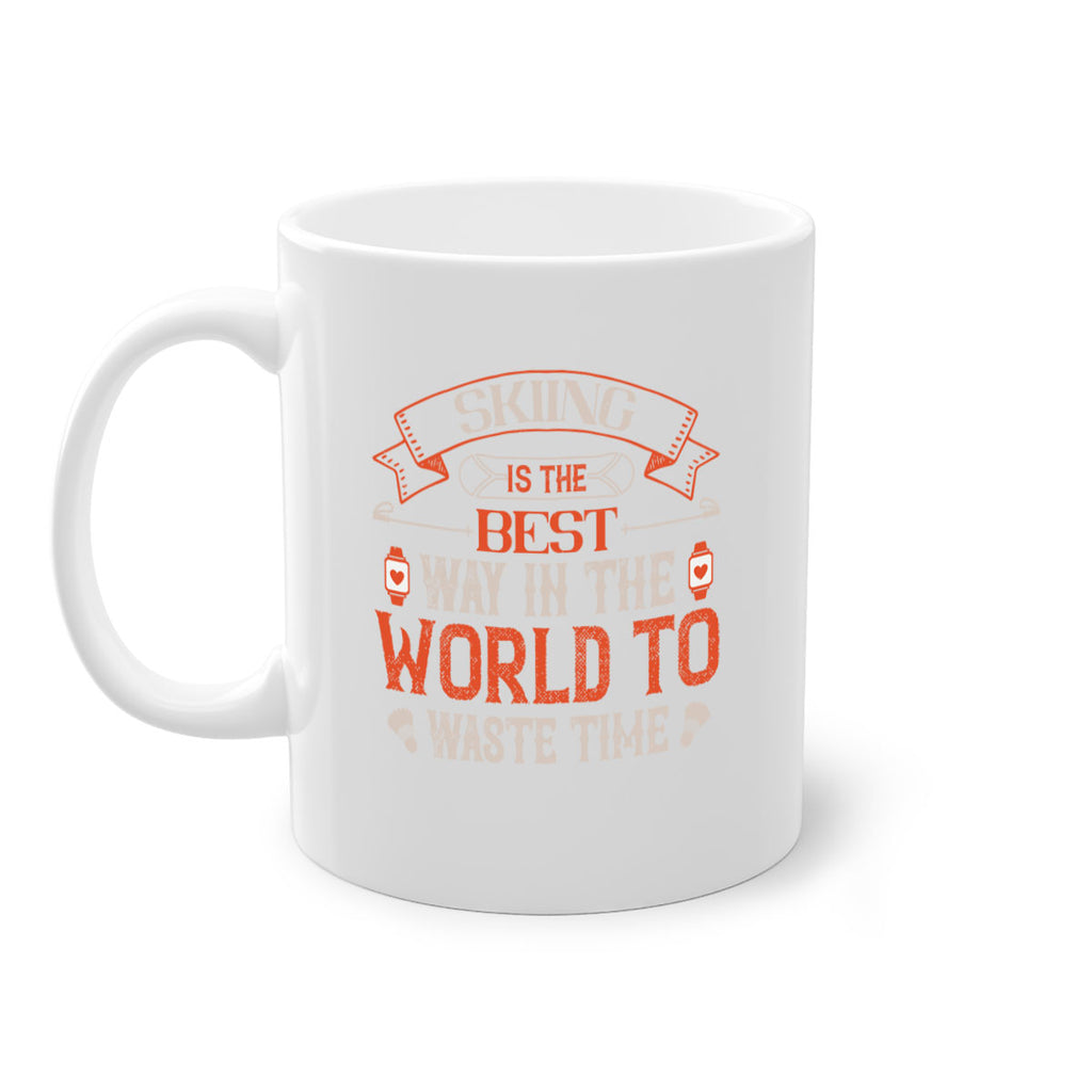 Skiing is the best way in the world to waste time 514#- ski-Mug / Coffee Cup