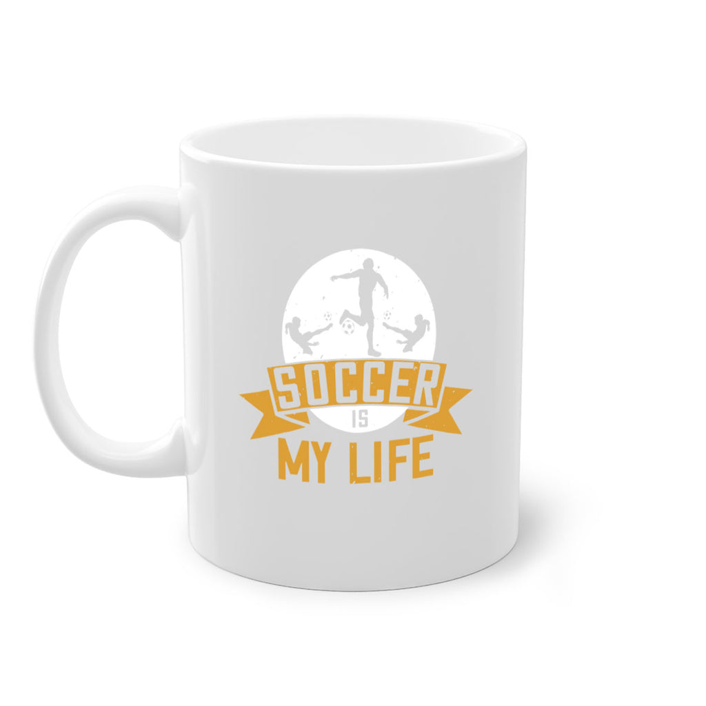Soccer is my life 457#- soccer-Mug / Coffee Cup