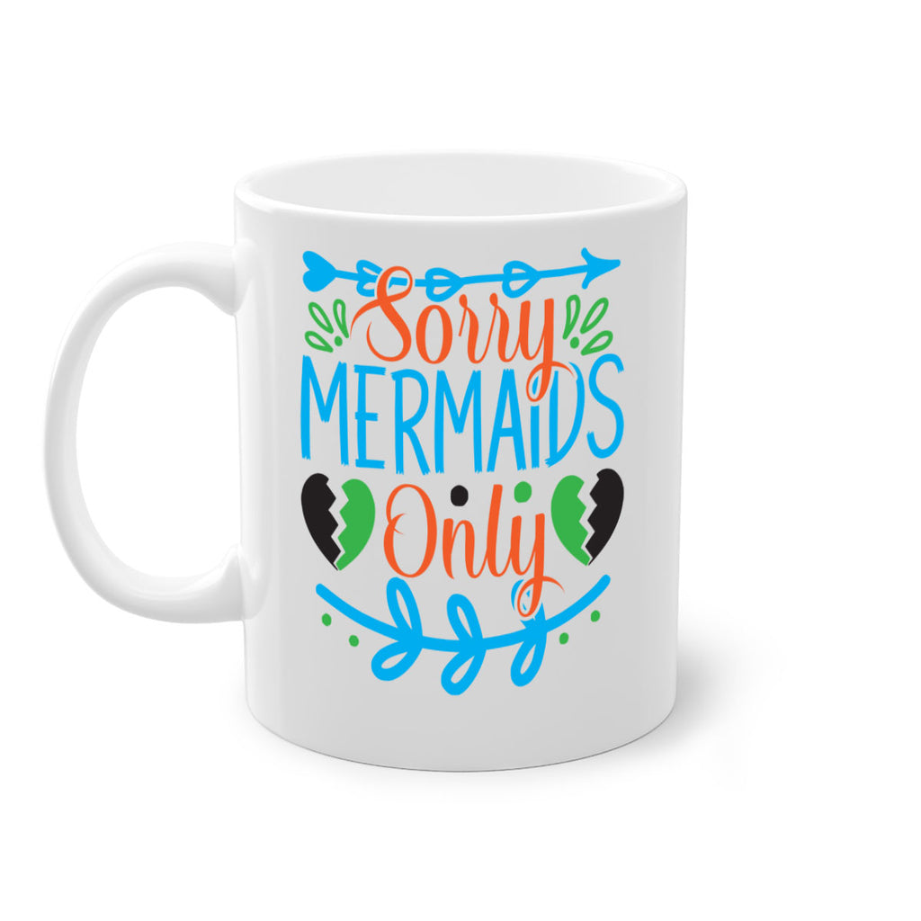 Sorry Mermaids Only 616#- mermaid-Mug / Coffee Cup