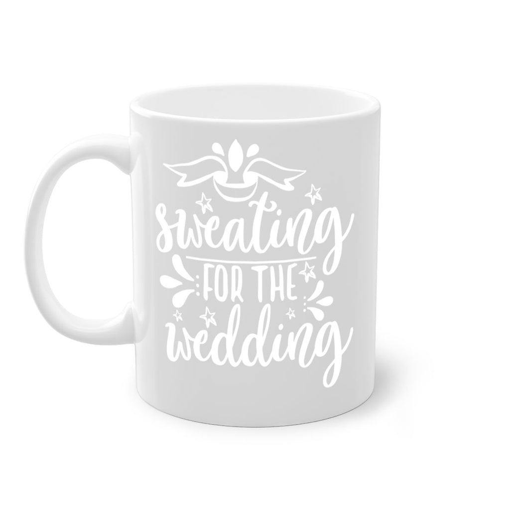 Sweating for the 13#- wedding-Mug / Coffee Cup