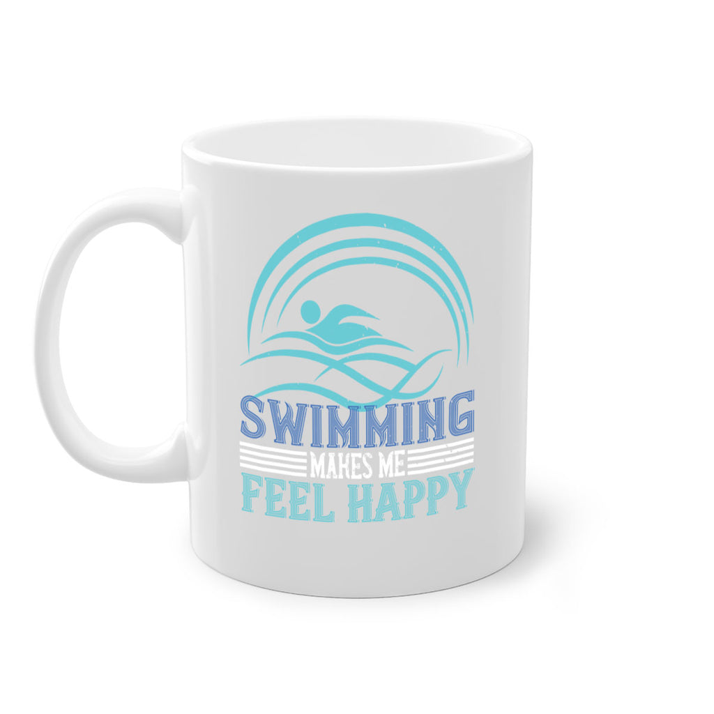 Swimming makes me feel happy 374#- swimming-Mug / Coffee Cup