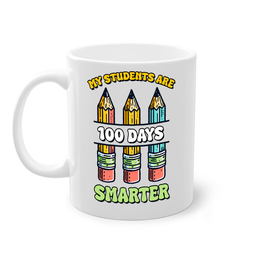 Teacher My Students Are 100 57#- 100 days-Mug / Coffee Cup