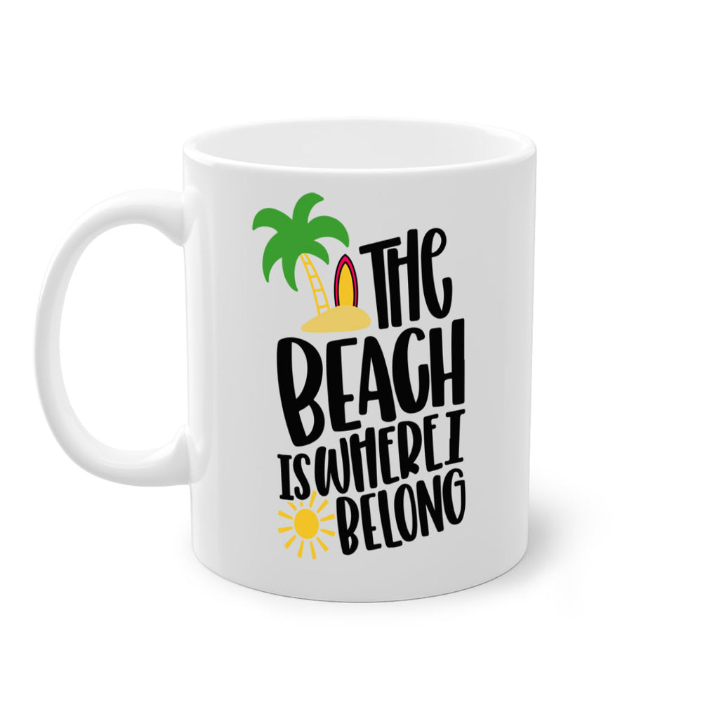 The Beach Is Where I Belong Style 11#- Summer-Mug / Coffee Cup