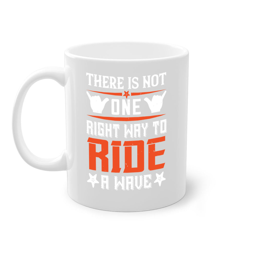 There is not one right way to ride a wave 156#- surfing-Mug / Coffee Cup