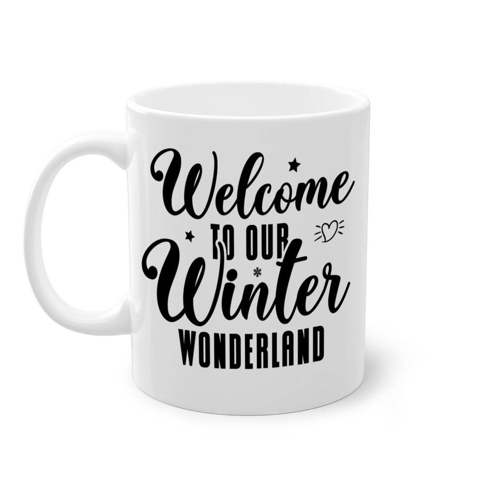 Welcome To Our Winter Wonderland470#- winter-Mug / Coffee Cup