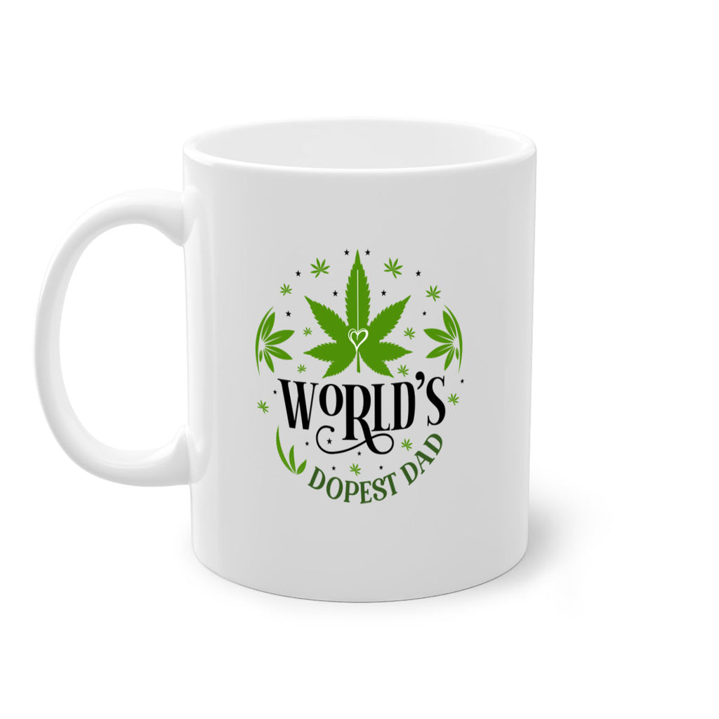 Worlds Dopest Dad 305#- marijuana-Mug / Coffee Cup