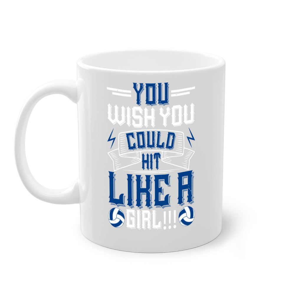 You wish you could hit like a girl Style 6#- volleyball-Mug / Coffee Cup