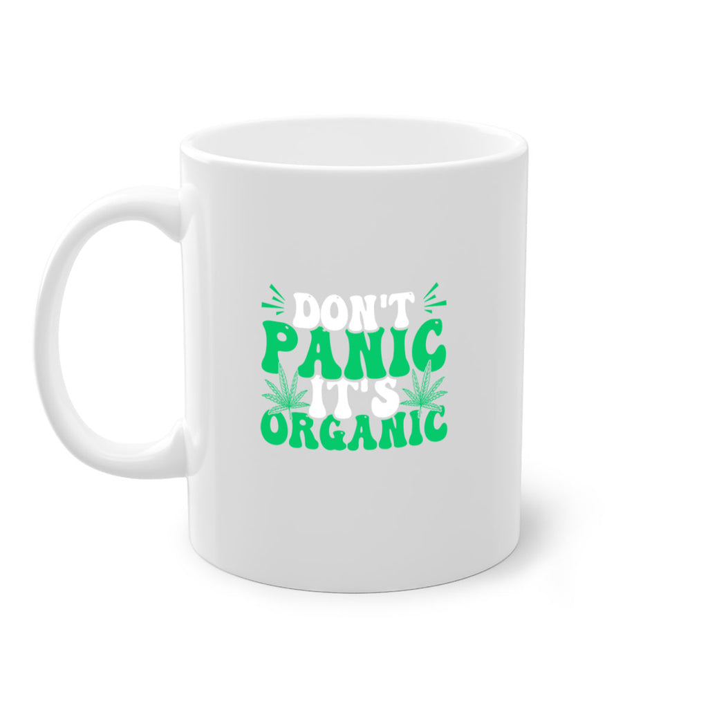 dont panic its organic 73#- marijuana-Mug / Coffee Cup