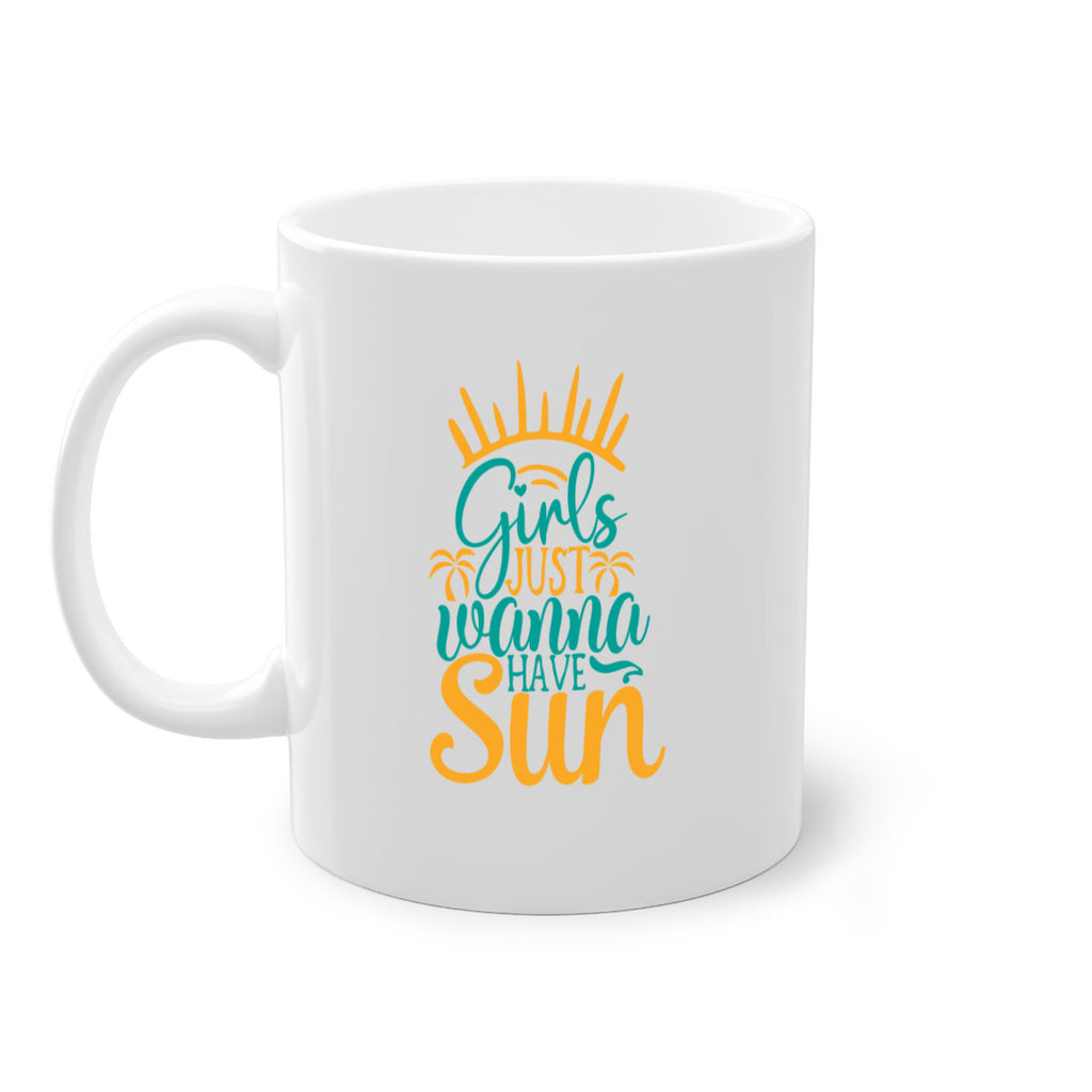 girls just wanna have sun Style 102#- Summer-Mug / Coffee Cup