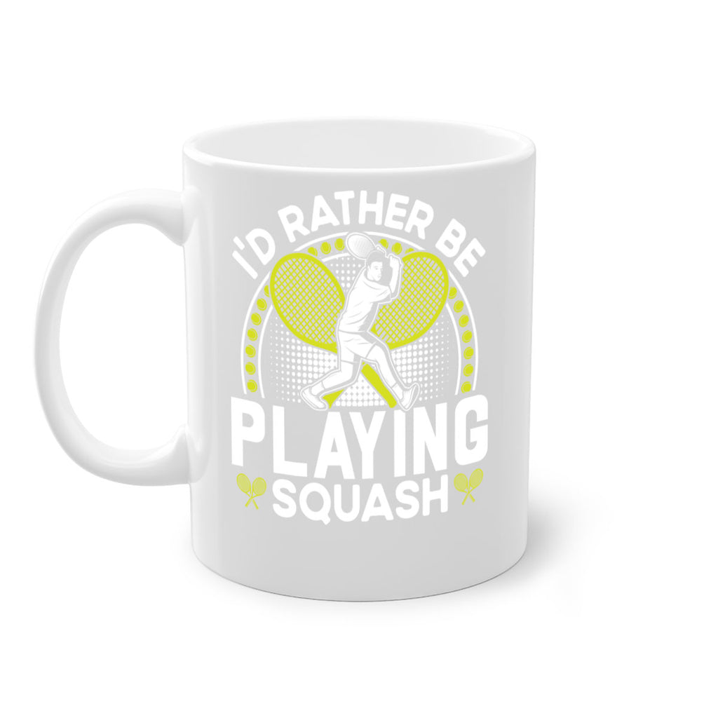 id rather be playing squash 580#- tennis-Mug / Coffee Cup