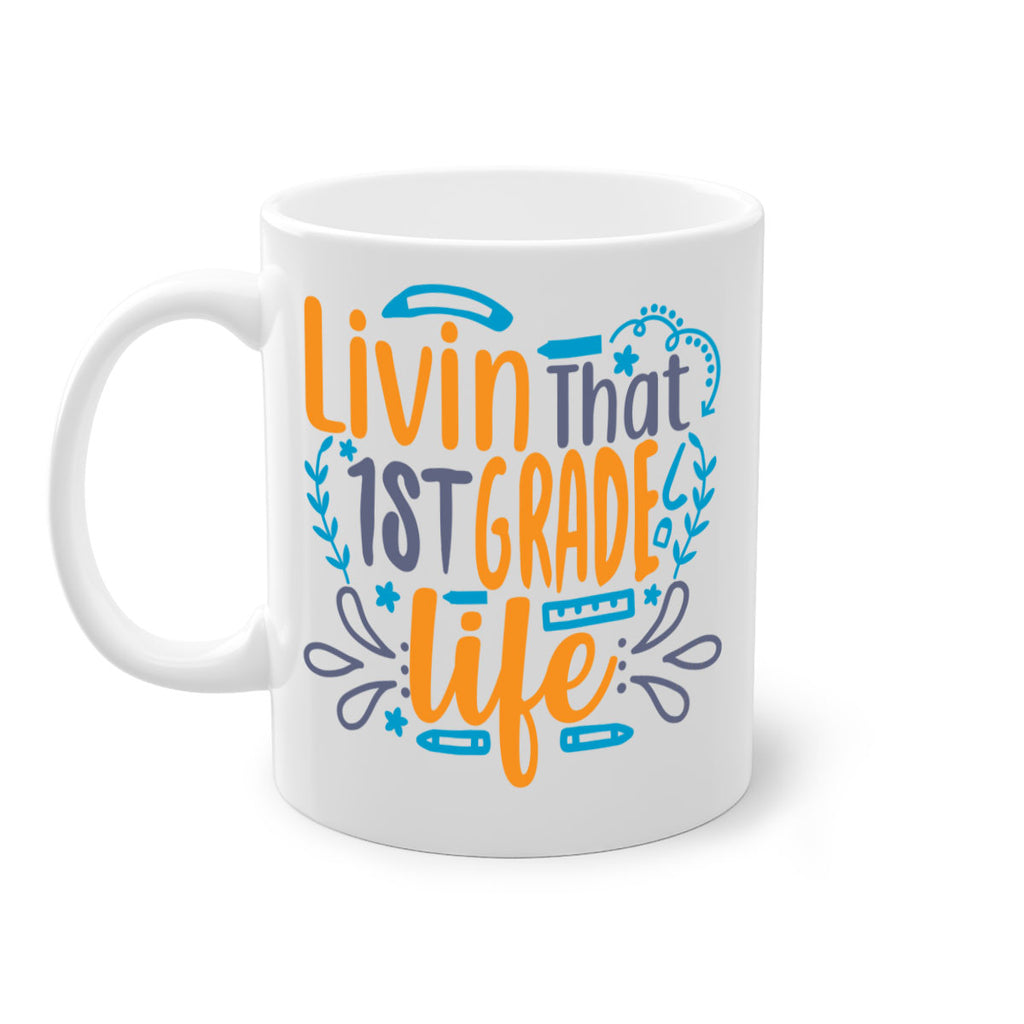 livin that 1st garde life 17#- First Grade-Mug / Coffee Cup