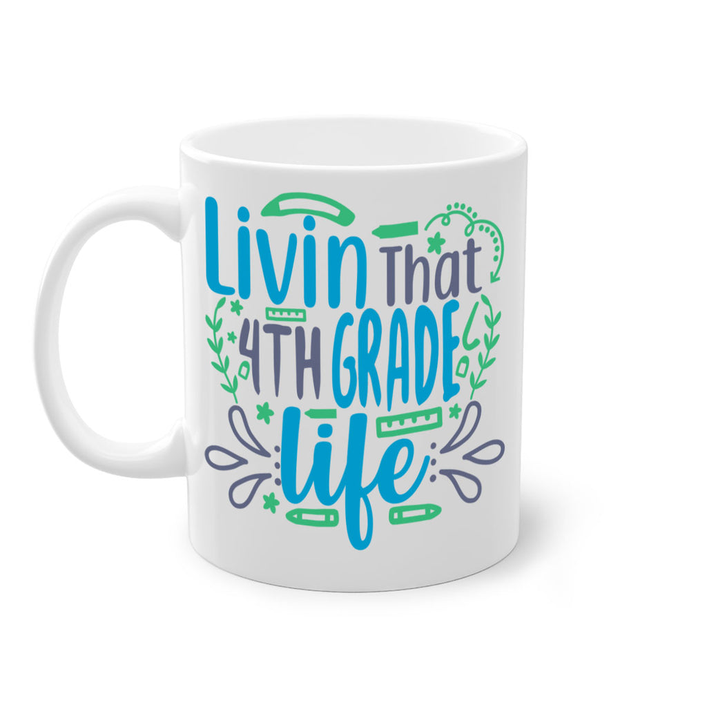 livin that 4th garde life 9#- 4th grade-Mug / Coffee Cup