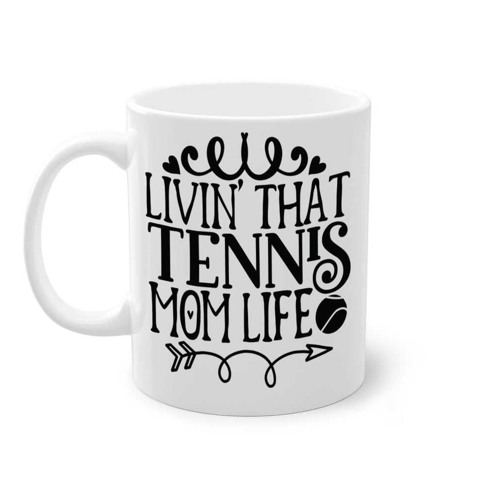 livin that Tennis mom life 774#- tennis-Mug / Coffee Cup