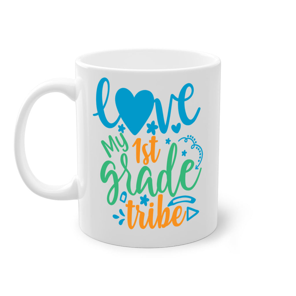 love my 1st grade tribe 16#- First Grade-Mug / Coffee Cup