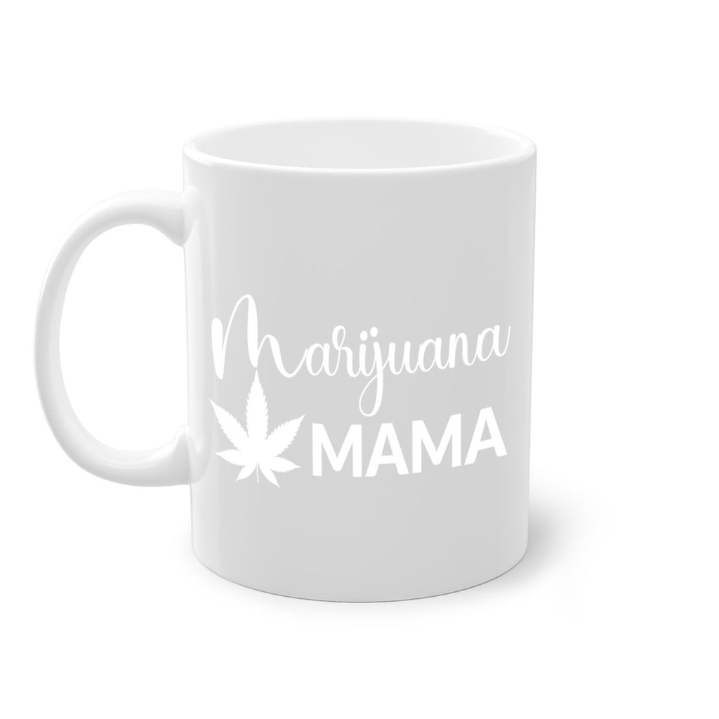 marijuana mama 203#- marijuana-Mug / Coffee Cup