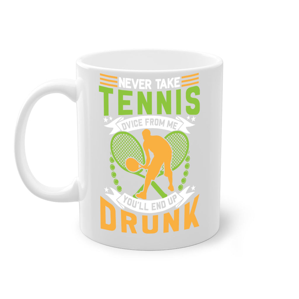 never take tennis from me 575#- tennis-Mug / Coffee Cup