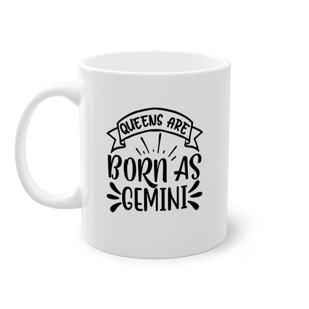 queens are born as gemini 391#- zodiac-Mug / Coffee Cup